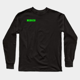 Medico 4 Long Sleeve T-Shirt